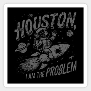 Space Shirt, Astronomy Shirts, Houston, I Am The Problem, Planets Shirts, Galaxy Shirt, Nerdy TShirt, SciFi Shirt, Teacher Gifts, Problem Sticker